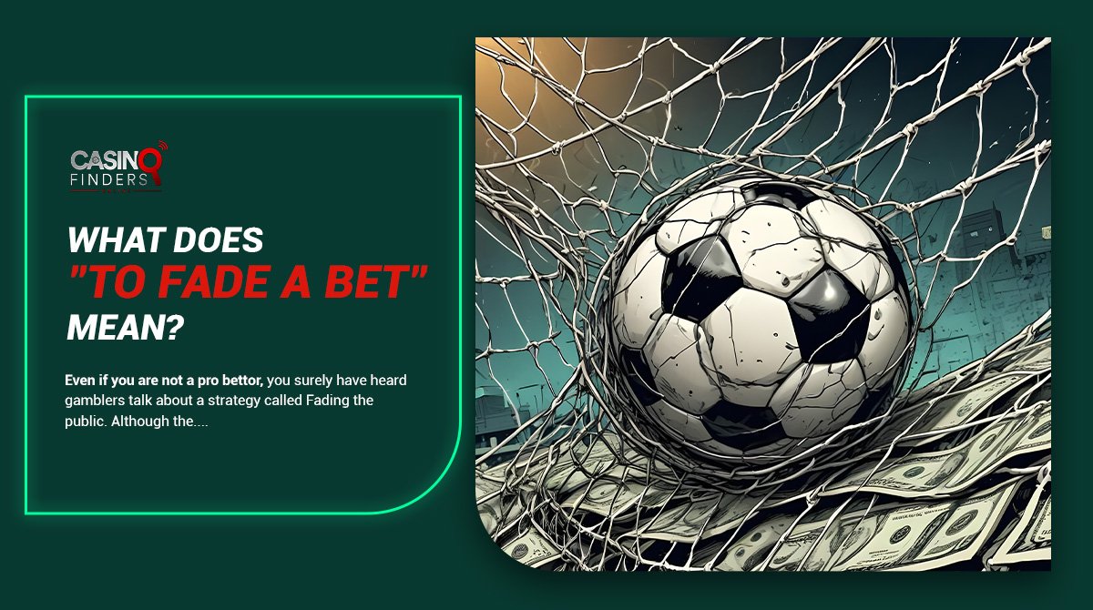 image featuring a soccer ball and explaining what does fade a bet mean in sports betting