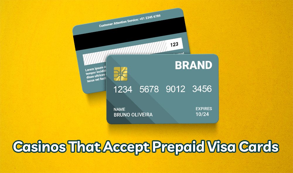 Casinos That Accept Prepaid Visa Cards
