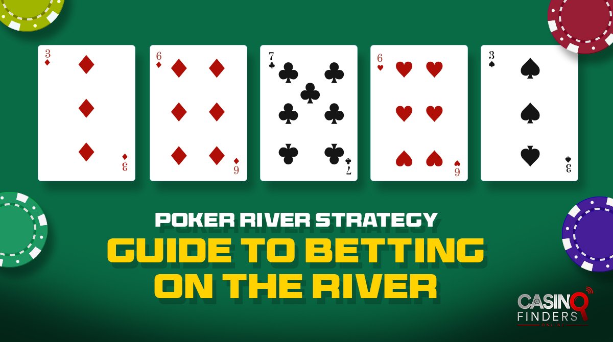 betting on the river