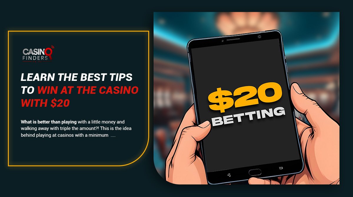 tips to win at the casino with $20 thumbnail image featuring a person holding a mobile with $20 betting sign