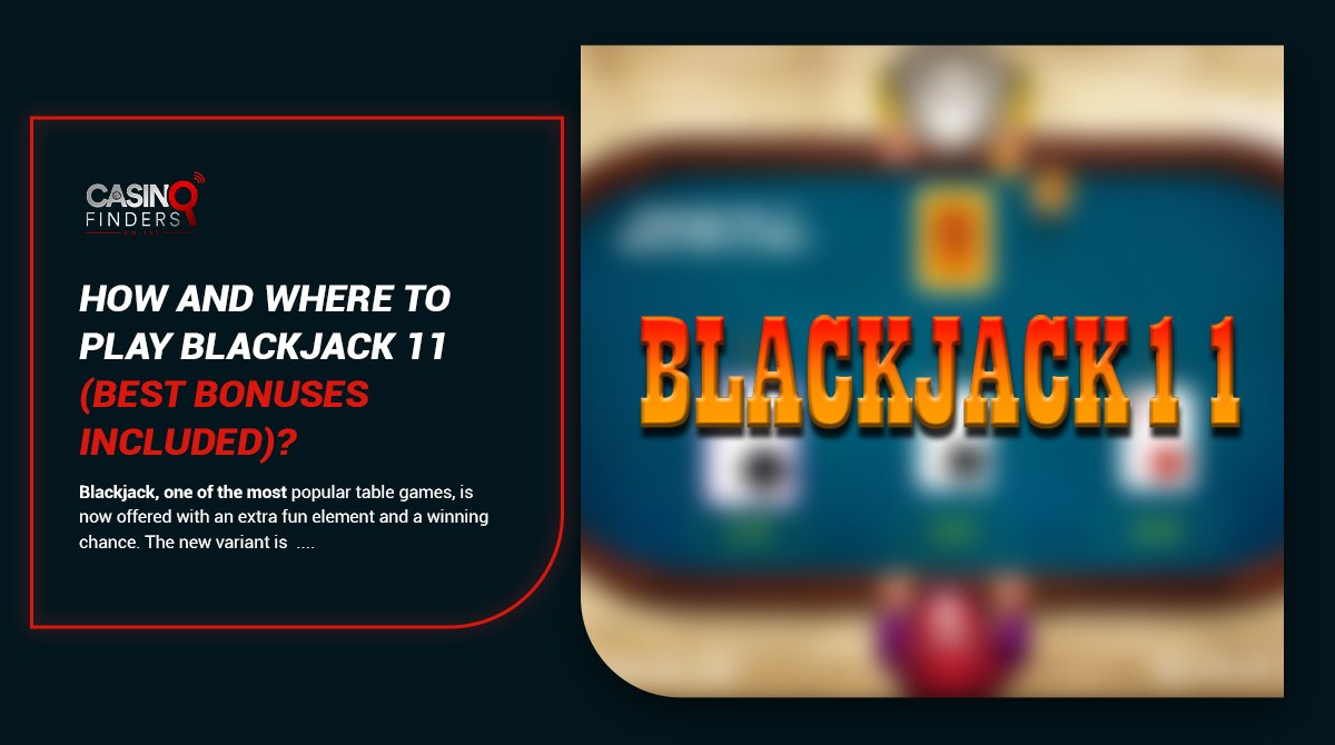 thumbnail image featuring blackjack 11 table | how and where to play