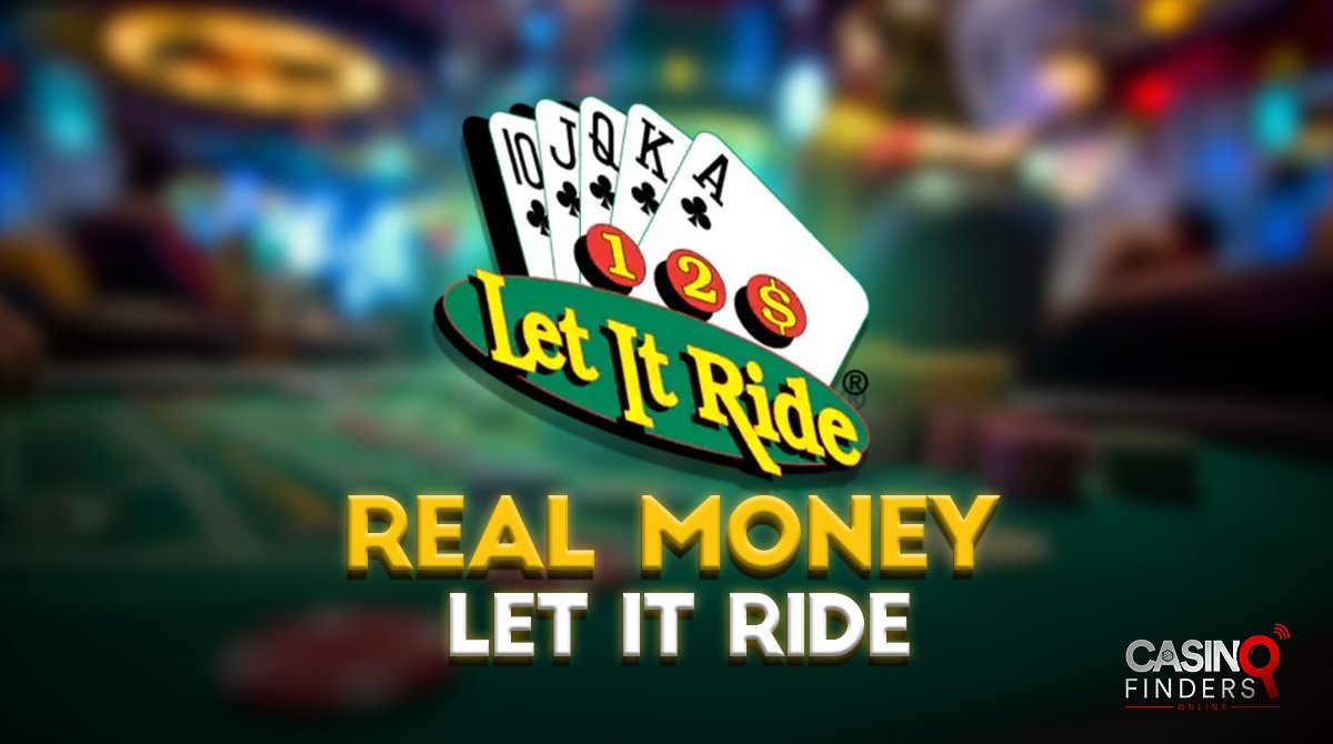 How To Play Let It Ride Online For Real Money