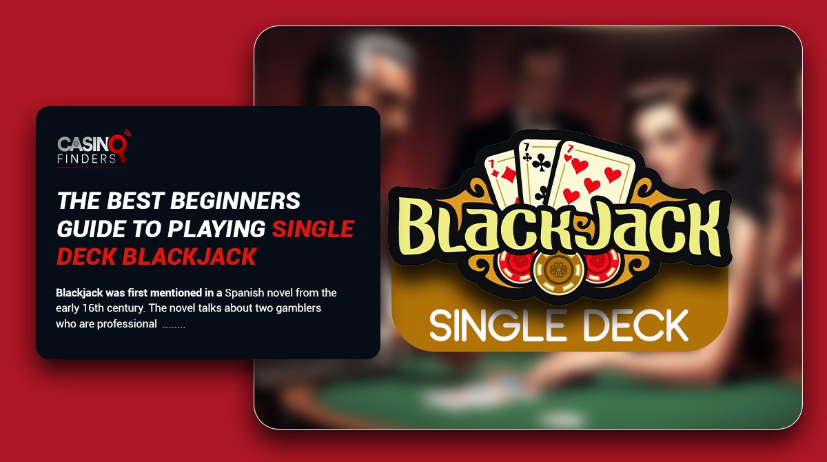 beginners guide to single deck blackjack thumbnail image featuring the game logo and players in the background