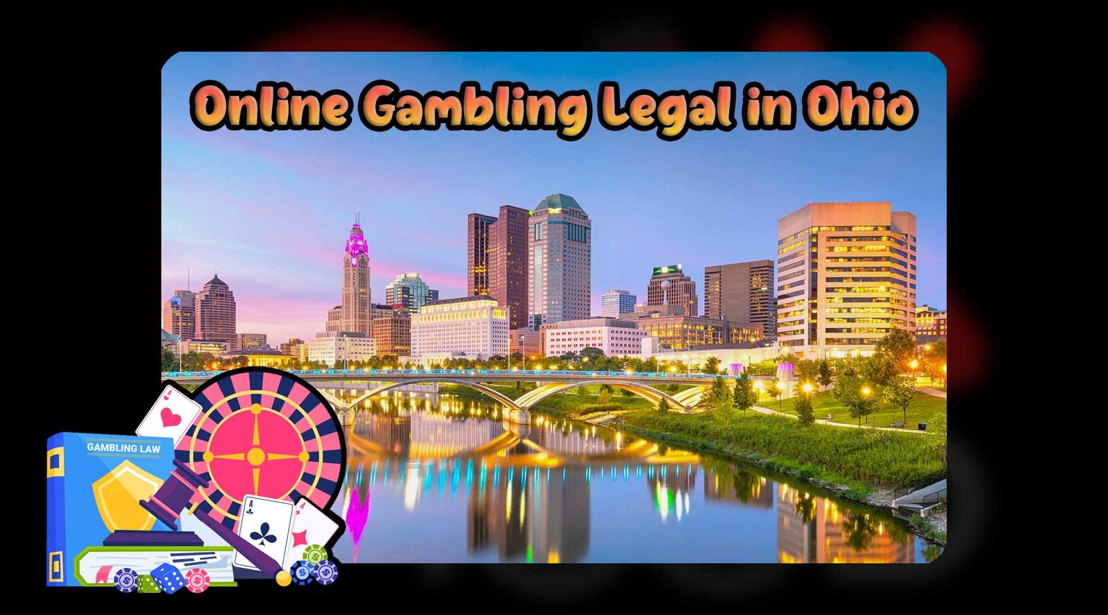 Is Online Gambling Legal in Ohio? Where Can I Bet?