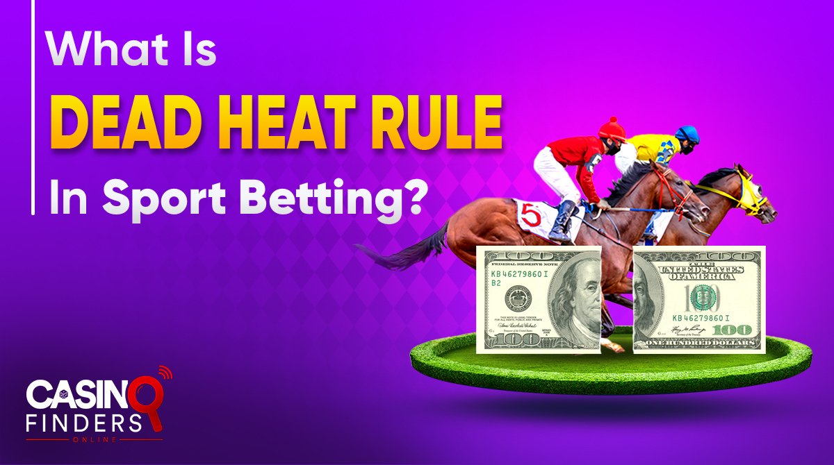 What Is Dead Heat Rule In Sports Betting? (Ultimate Guide)