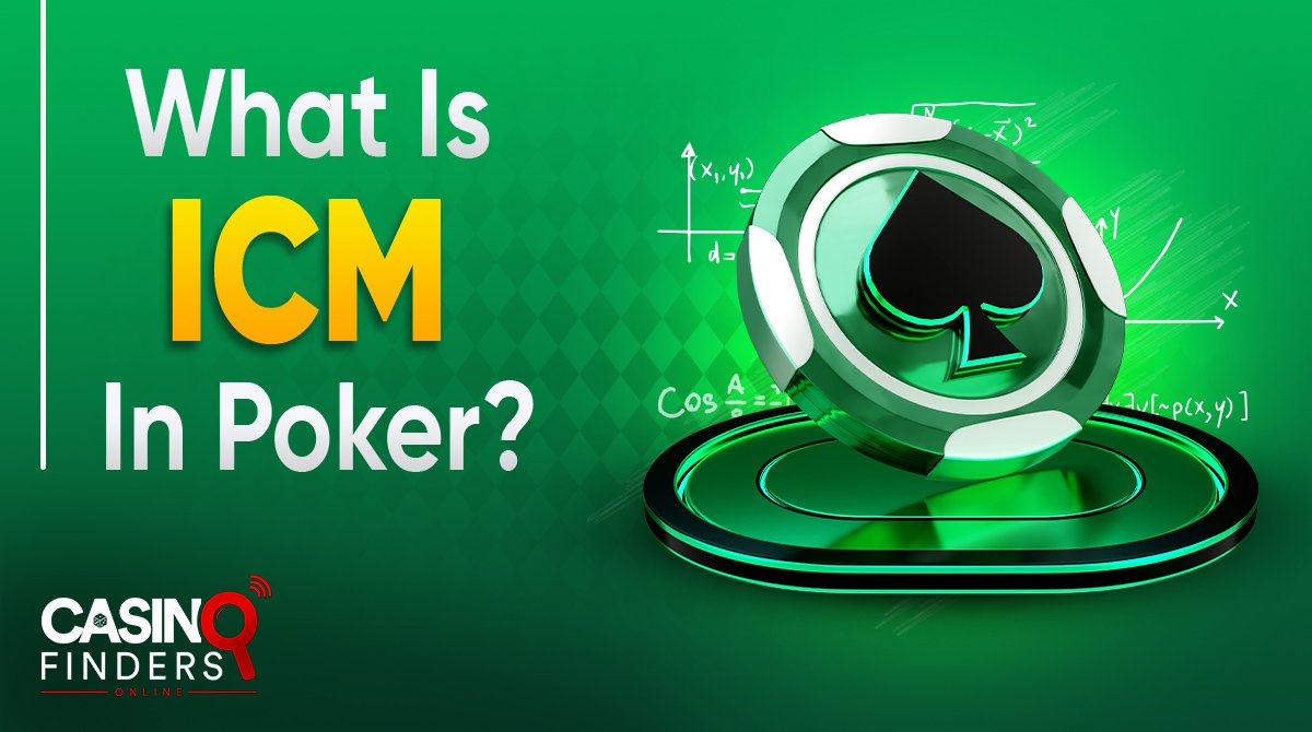 What Is ICM In Poker (The Easy Way!)