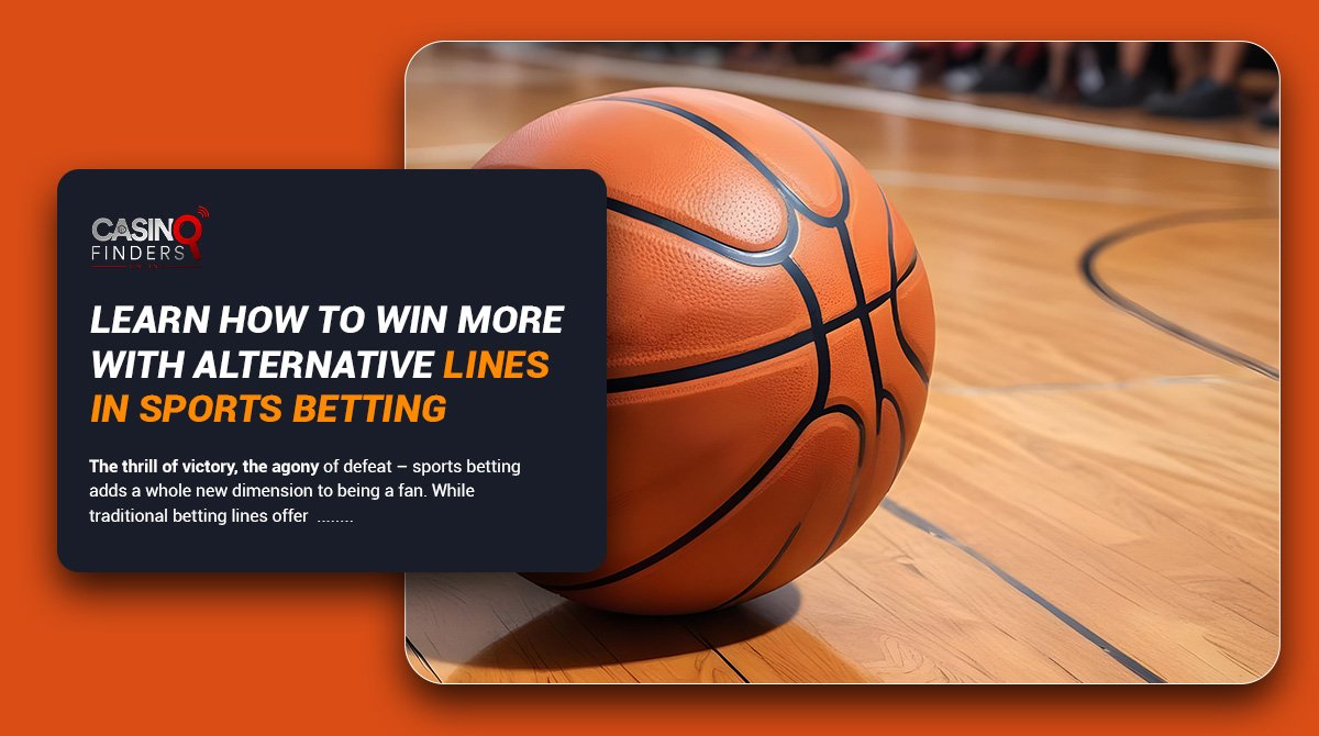 ultimate guide to alternative lines in sports betting thumbnail image featuring a basketball ball