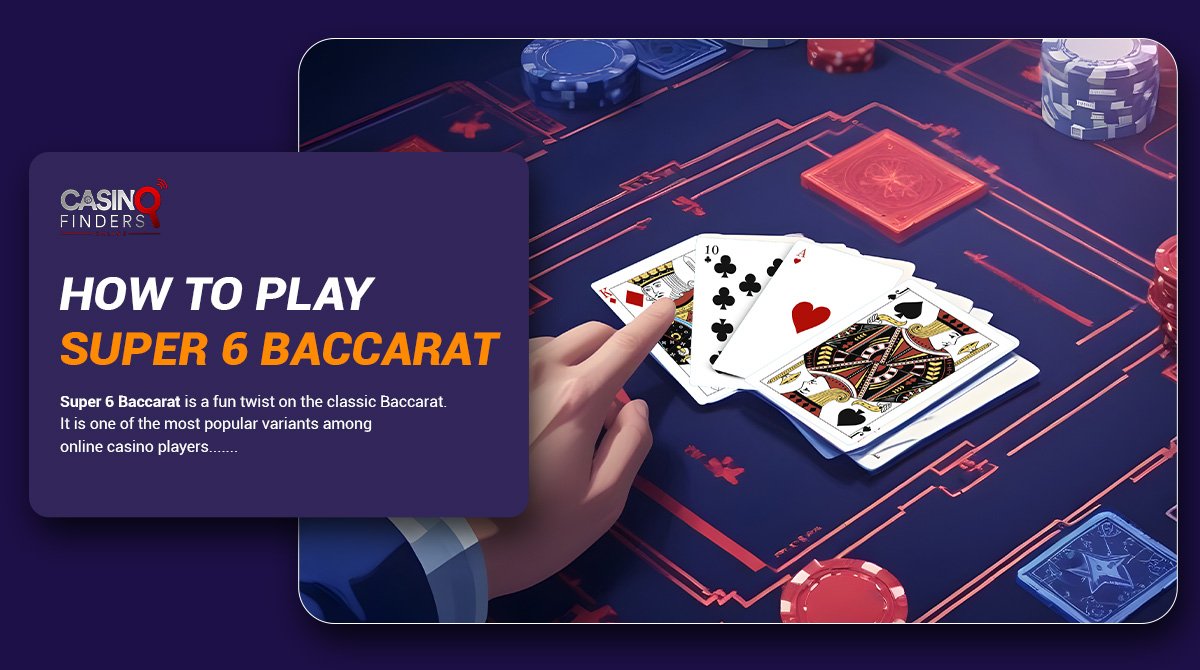 How to play super 6 Baccarat