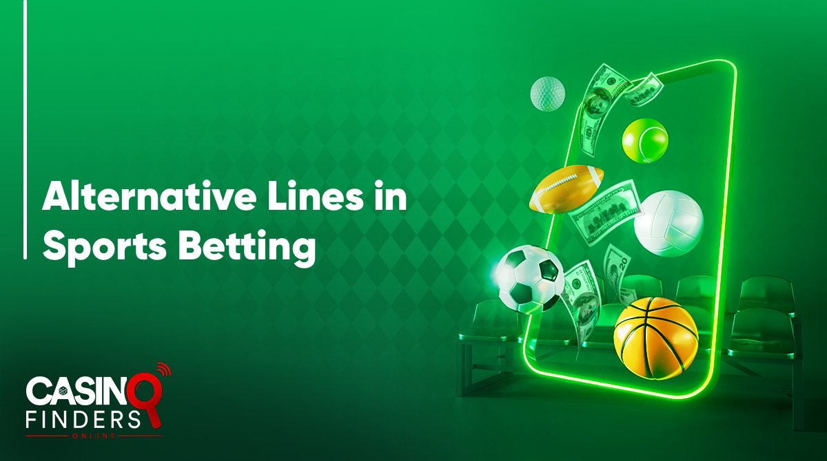 Alternative Lines in Sports Betting