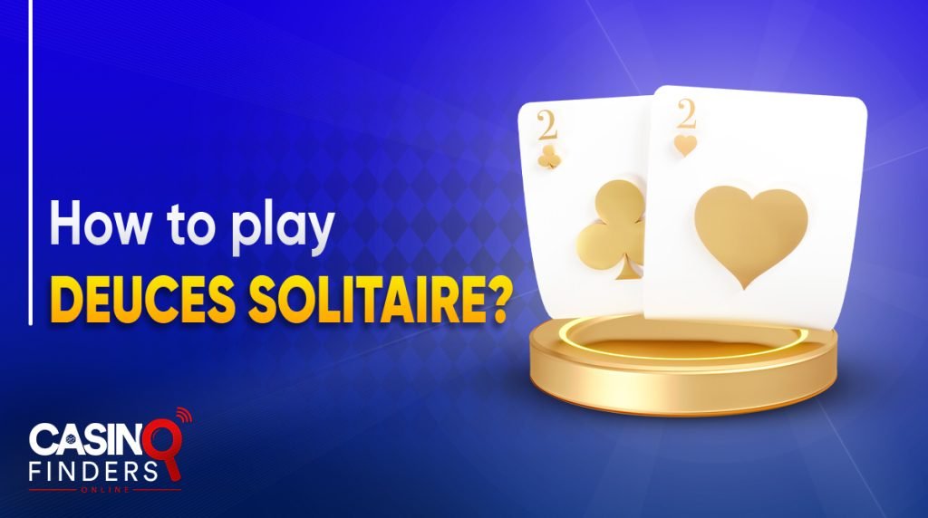 How To Play Deuces Card Game