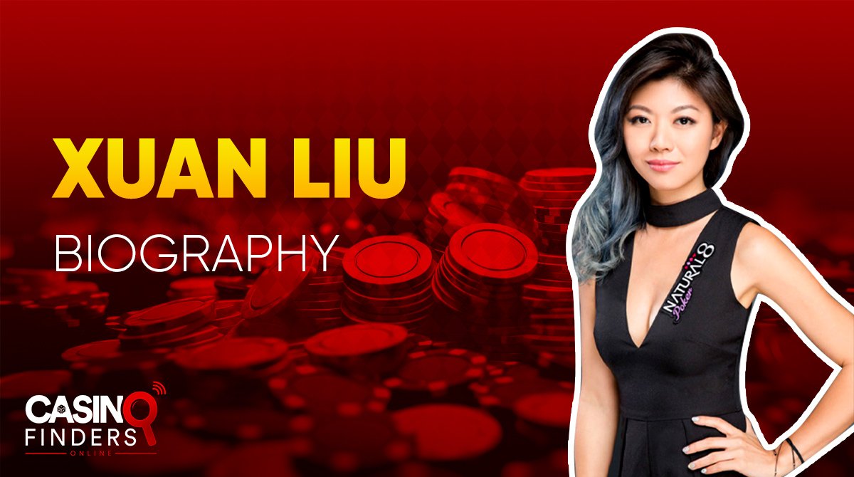 Xuan Liu Poker Player biography
