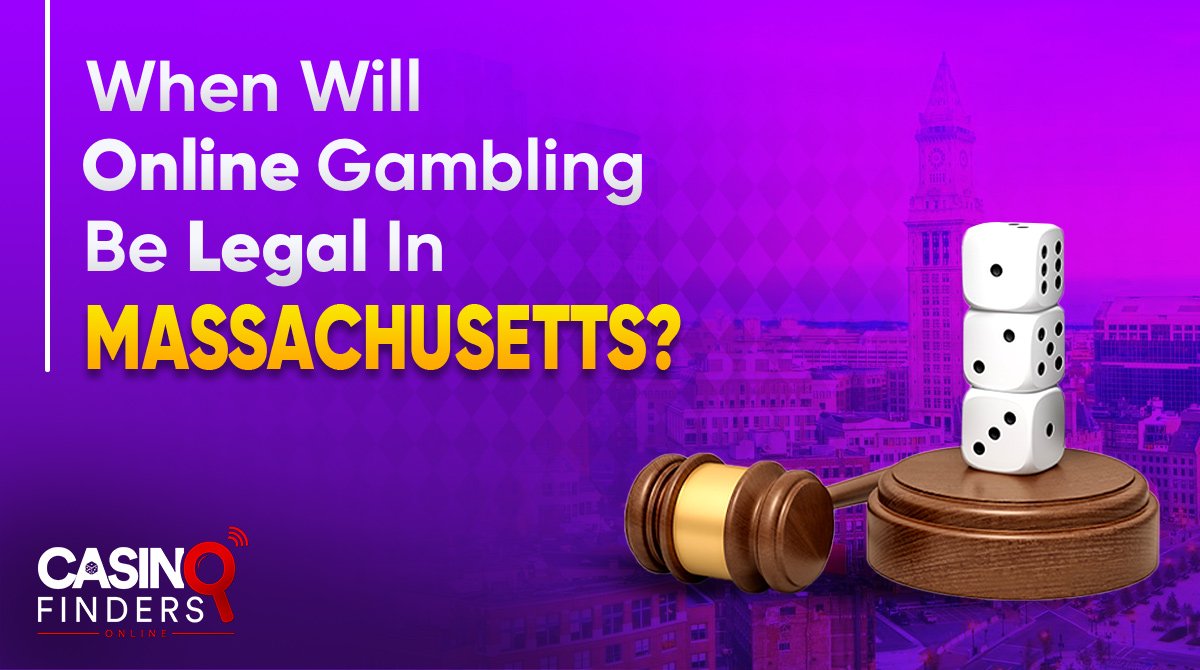 When will online gambling be legal in Massachusetts?