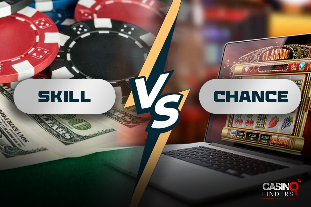 Games of Skill vs. Games of Chance